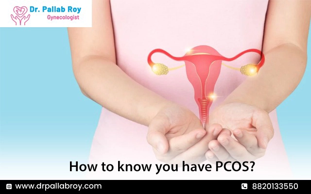 How to know you have PCOS?