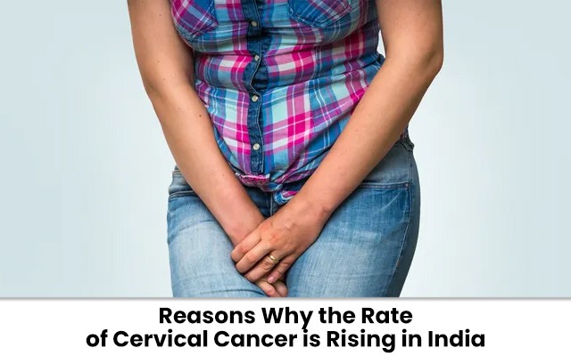 Reasons Why the Rate of Cervical Cancer is Rising