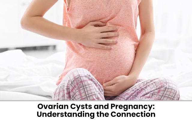 Ovarian Cysts and Pregnancy